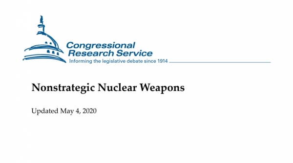 지난 4일 발간된 미 의회조사국(CRS)에서 발간한 42쪽 분량의 '비전략적 핵무기'(Nonstrategic Nuclear Weapons)라는 제목의 보고서 (출처=CRS)